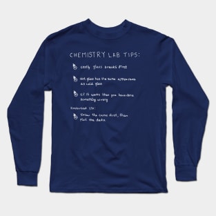 Chemistry lab tips science joke Long Sleeve T-Shirt